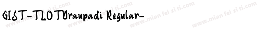 GIST-TLOTDraupadi Regular字体转换
